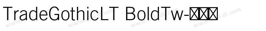 TradeGothicLT BoldTw字体转换